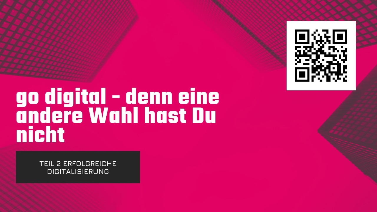 Digitaler Vertrieb - Go digital! Denn eine andere Wahl hast du nicht